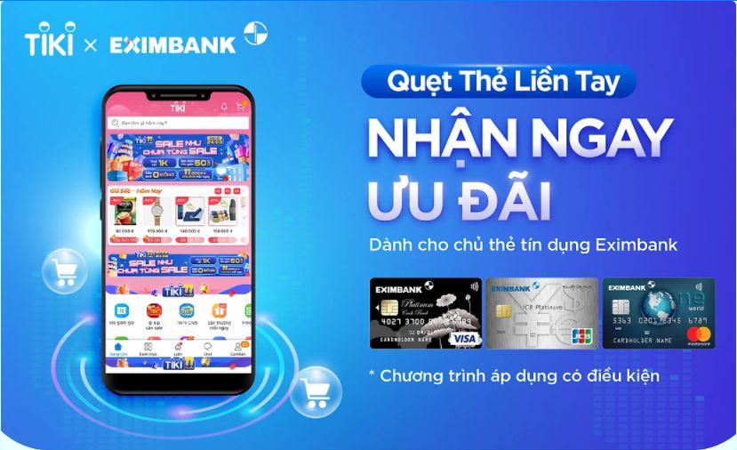 Quẹt thẻ liền tay nhận ngay ưu đãi cùng Eximbank x Tiki