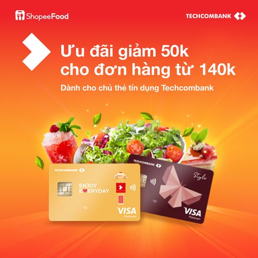 Đặt món ăn ngon, ưu đãi bao trọn dành riêng cho chủ thẻ Techcombank tại ShopeeFood