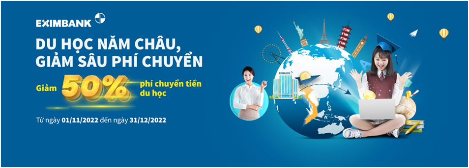 Giảm ngay 50% phí chuyển tiền du học dành cho chủ thẻ Eximbank